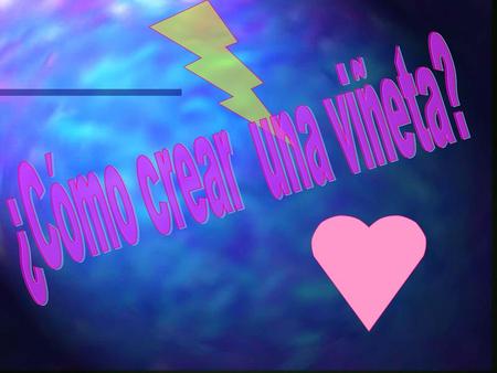 ¿Cómo crear una viñeta?.