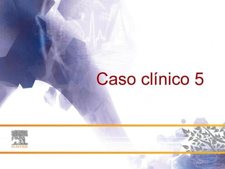 Caso clínico 5.