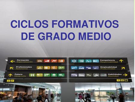 CICLOS FORMATIVOS DE GRADO MEDIO