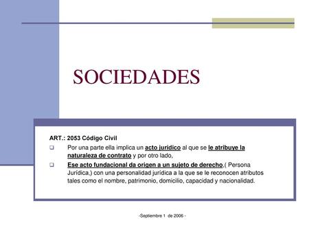 SOCIEDADES ART.: 2053 Código Civil