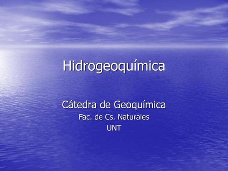 Cátedra de Geoquímica Fac. de Cs. Naturales UNT