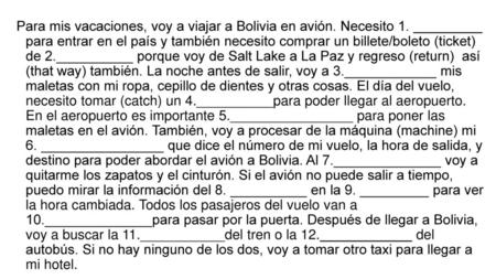 Para mis vacaciones, voy a viajar a Bolivia en avión. Necesito 1