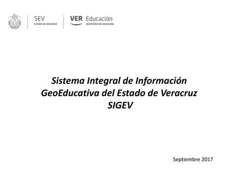 Sistema Integral de Información GeoEducativa del Estado de Veracruz