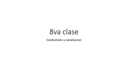 Conductores y canalizacion