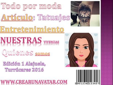 Todo por moda Artículo: Tatuajes Entretenimiento Nuestras vivencias