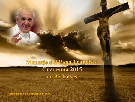 Mensaje del Papa Francisco Cuaresma 2015