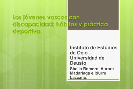 Los jóvenes vascos con discapacidad: hábitos y práctica deportiva.