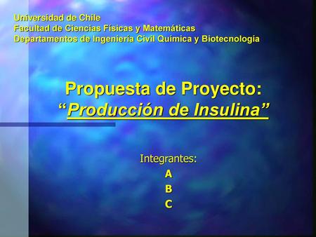 Propuesta de Proyecto: “Producción de Insulina”