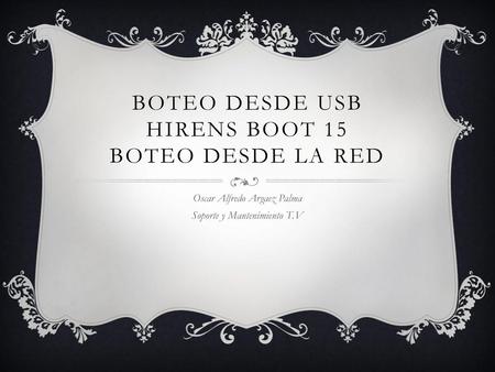Boteo desde usb hirens boot 15 boteo desde la red