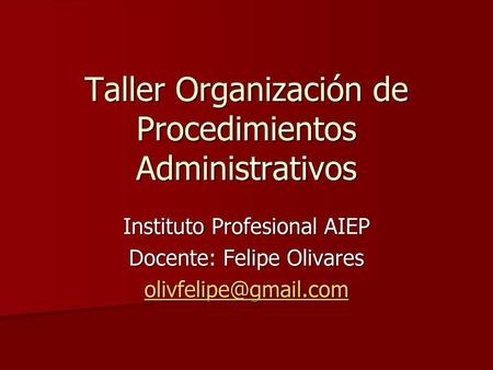 Taller Organización de Procedimientos Administrativos