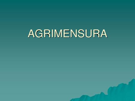 AGRIMENSURA.