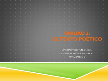 Unidad 3: el texto poético