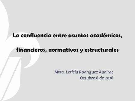 Mtra. Leticia Rodríguez Audirac Octubre 6 de 2016