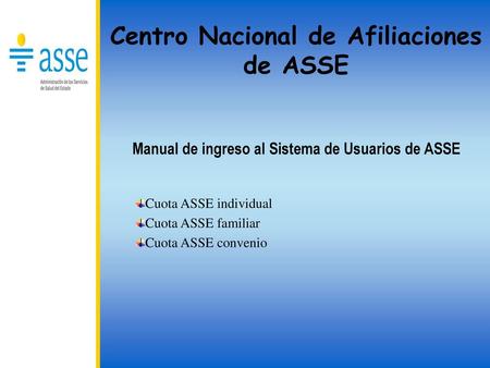 Cuota ASSE individual Cuota ASSE familiar Cuota ASSE convenio