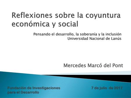 Reflexiones sobre la coyuntura económica y social