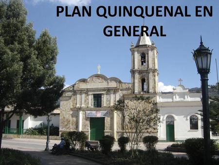 PLAN QUINQUENAL EN GENERAL