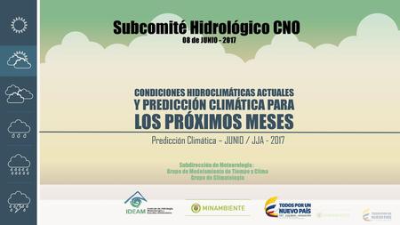 LOS PRÓXIMOS MESES Subcomité Hidrológico CNO
