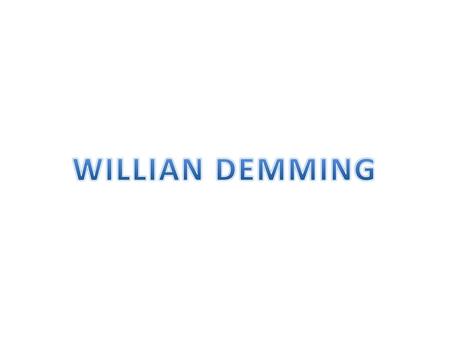 WILLIAN DEMMING.