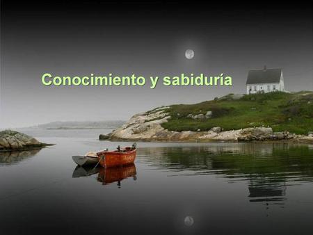 Conocimiento y sabiduría