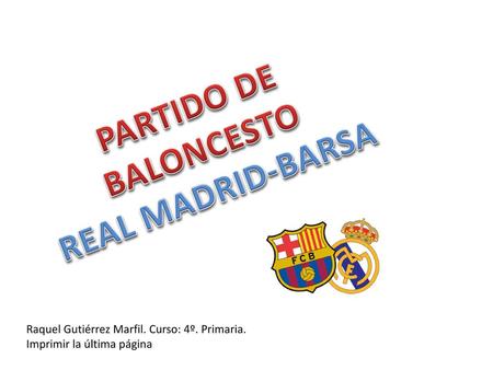 PARTIDO DE BALONCESTO REAL MADRID-BARSA