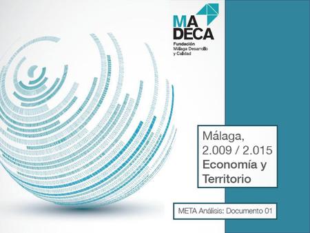 Málaga, / Economía y Territorio