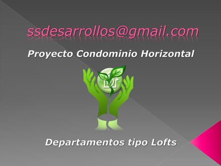 Proyecto Condominio Horizontal Departamentos tipo Lofts
