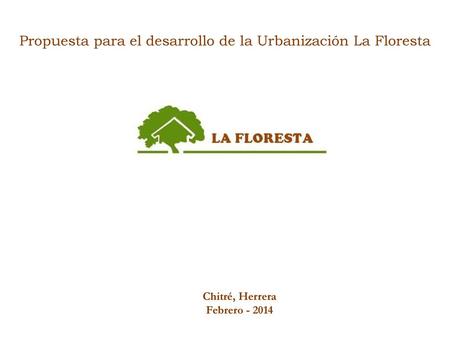 Propuesta para el desarrollo de la Urbanización La Floresta