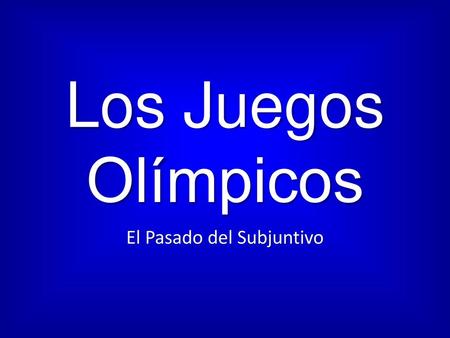 El Pasado del Subjuntivo