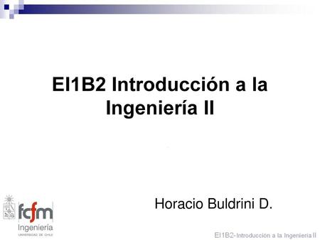 EI1B2 Introducción a la Ingeniería II