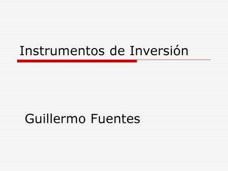 Instrumentos de Inversión