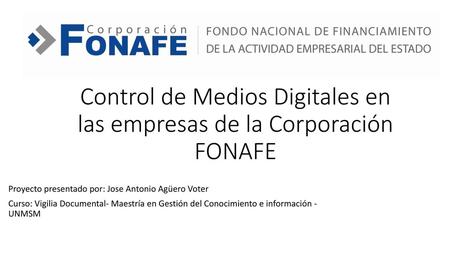 Control de Medios Digitales en las empresas de la Corporación FONAFE