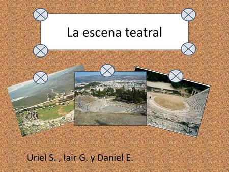 La escena teatral Uriel S. , Iair G. y Daniel E..