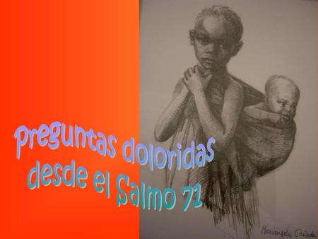 Preguntas doloridas desde el Salmo 71.