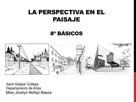 La PERSPECTIVA en el Paisaje 8º Básicos