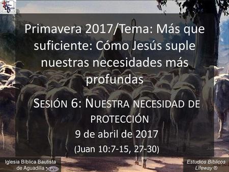 Sesión 6: Nuestra necesidad de protección