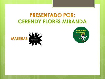 PRESENTADO POR: CERENDY FLORES MIRANDA