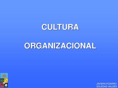CULTURA ORGANIZACIONAL.