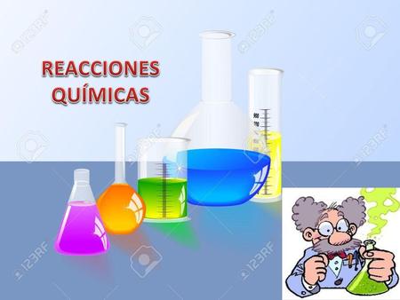 REACCIONES QUÍMICAS.