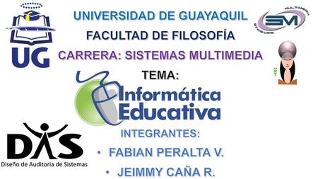UNIVERSIDAD DE GUAYAQUIL CARRERA: SISTEMAS MULTIMEDIA