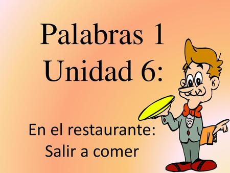En el restaurante: Salir a comer