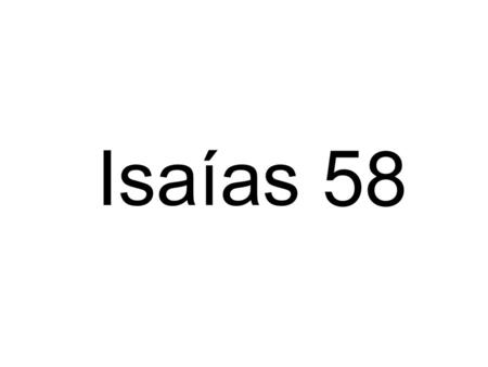 Isaías 58.