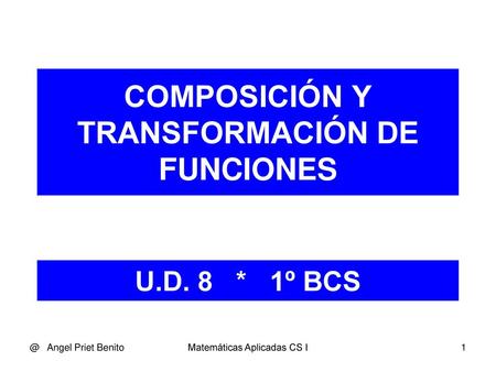 COMPOSICIÓN Y TRANSFORMACIÓN DE FUNCIONES