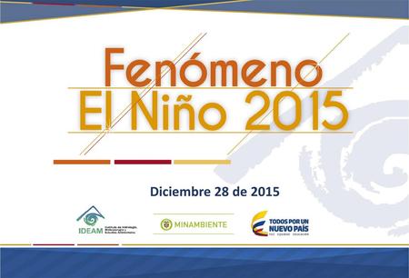 Diciembre 28 de 2015.