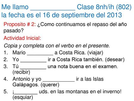 Proposito # 2: ¿Como continuamos el repaso del año pasado?