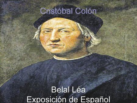 Cristóbal Colón Belal Léa Exposición de Español