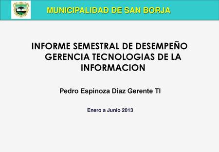 INFORME SEMESTRAL DE DESEMPEÑO GERENCIA TECNOLOGIAS DE LA INFORMACION