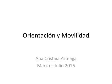 Orientación y Movilidad