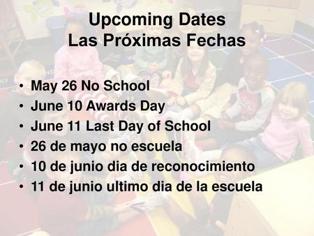 Upcoming Dates Las Próximas Fechas