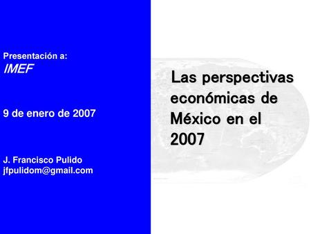 Las perspectivas económicas de México en el 2007
