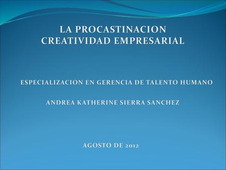 LA PROCASTINACION CREATIVIDAD EMPRESARIAL